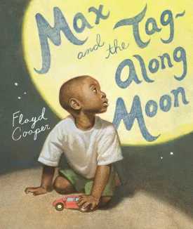 Max and the Tag-Along Moon Hardcover  Picture Book, June 13, 2013